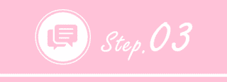 Step.03